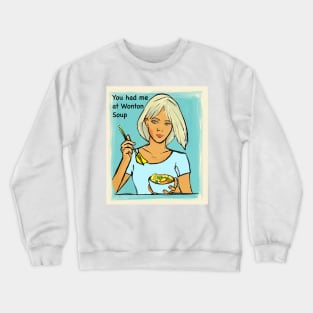 Wonton Soup Crewneck Sweatshirt